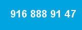 916 888 91 47